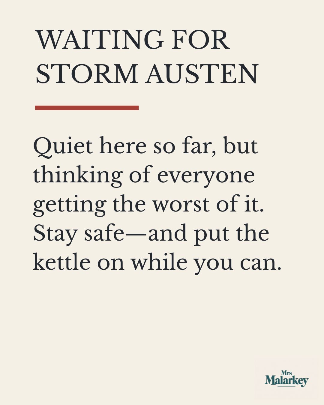Waiting for Storm Austen.